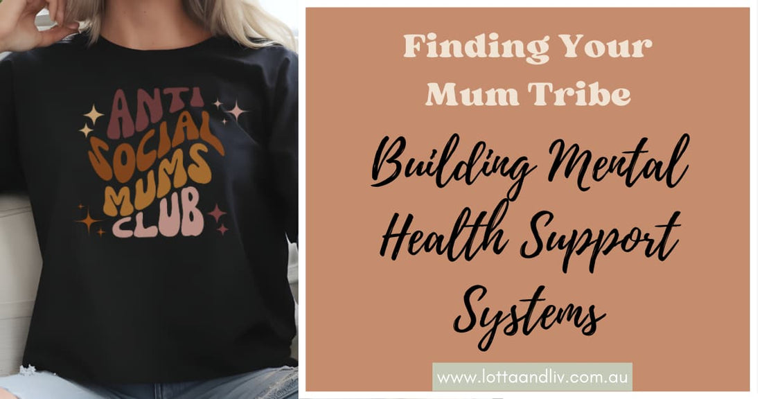 Finding Your Mum Tribe: Building Mental Health Support Systems