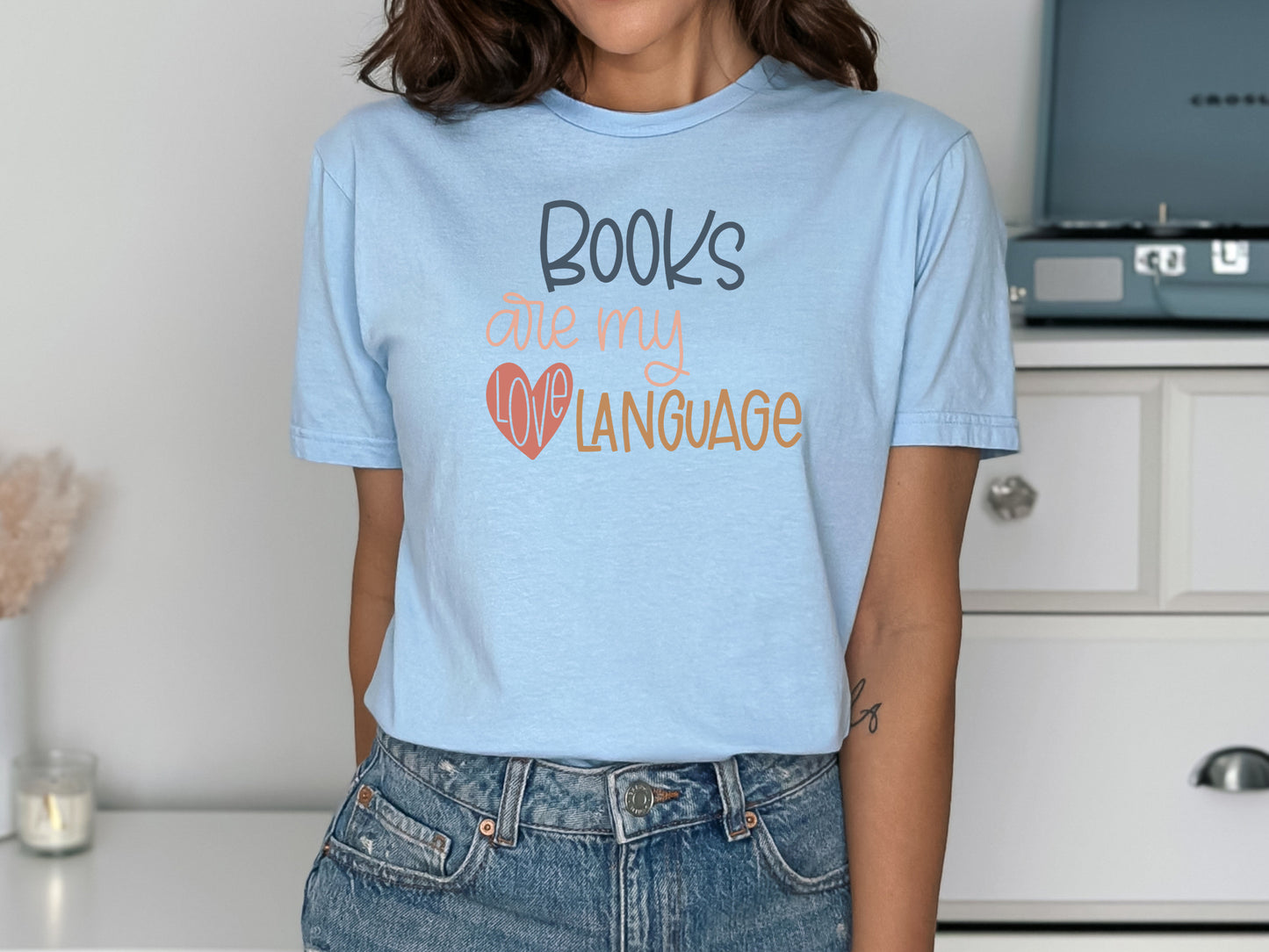 Books Are My Love Language Shirt β For the Readers Who Feel the Romance in Every Page