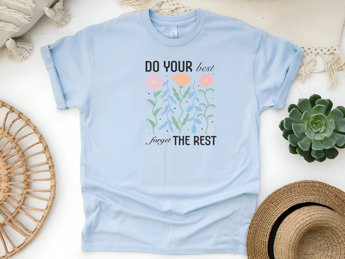 Do Your Best Forget the Rest T-Shirt – Motivational Floral Tee for Mums