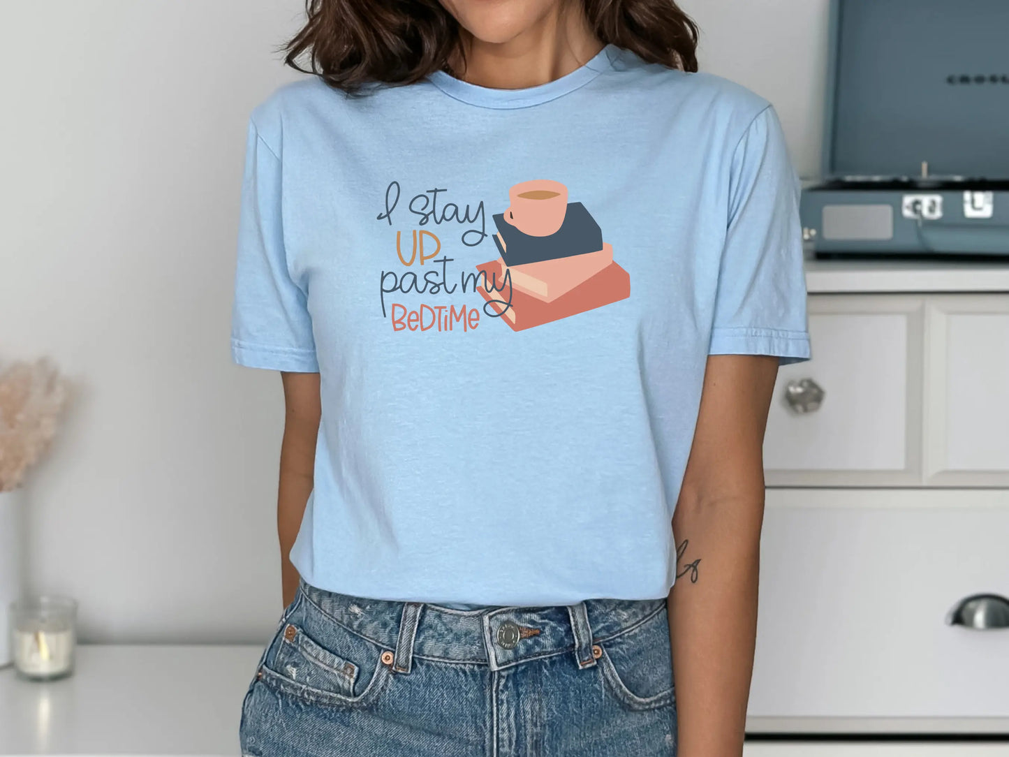 I Stay Up Past My Bedtime Shirt – Night Owls, This One’s for You