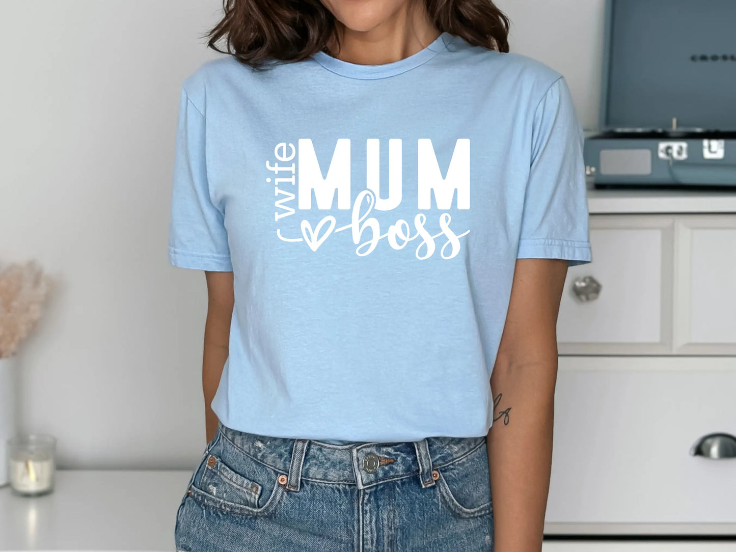 Mum. Wife. Boss." Shirt β Because You Do It All!