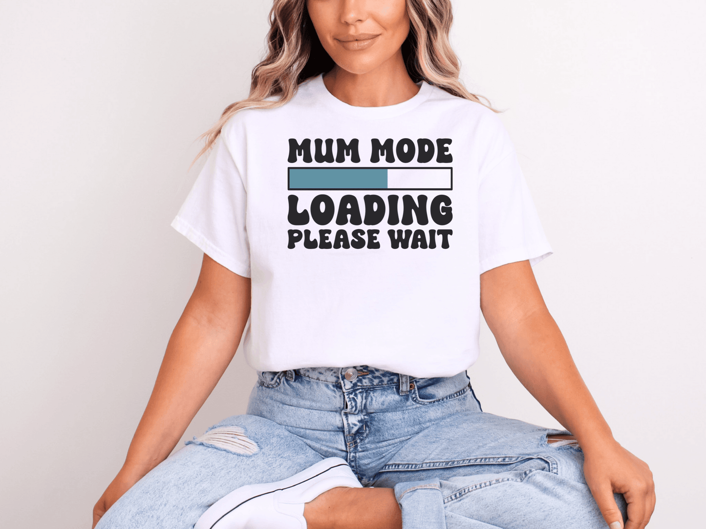 "Mum Mode Loading... Please Wait" T-Shirt – Because Mum Life Never Stops! - Lotta and Liv