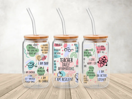 Teacher Daily Affirmations β 473ml (16oz) Glass Can Tumbler with Bamboo Lid & Straw