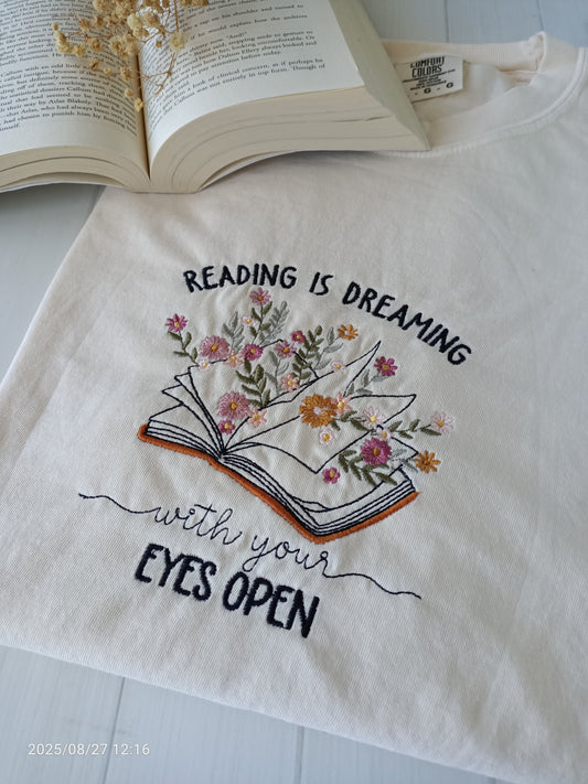 Reading is Dreaming with your Eyes open Embroidered Shirt